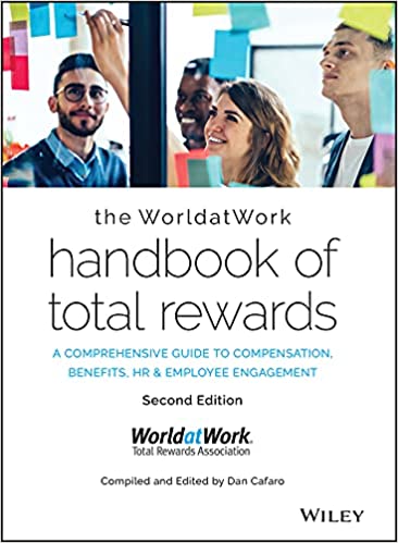 The WorldatWork Handbook of Total Rewards: A Comprehensive Guide to Compensation, Benefits, HR & Employee Engagement (2nd Edition) - Epub + Converted Pdf